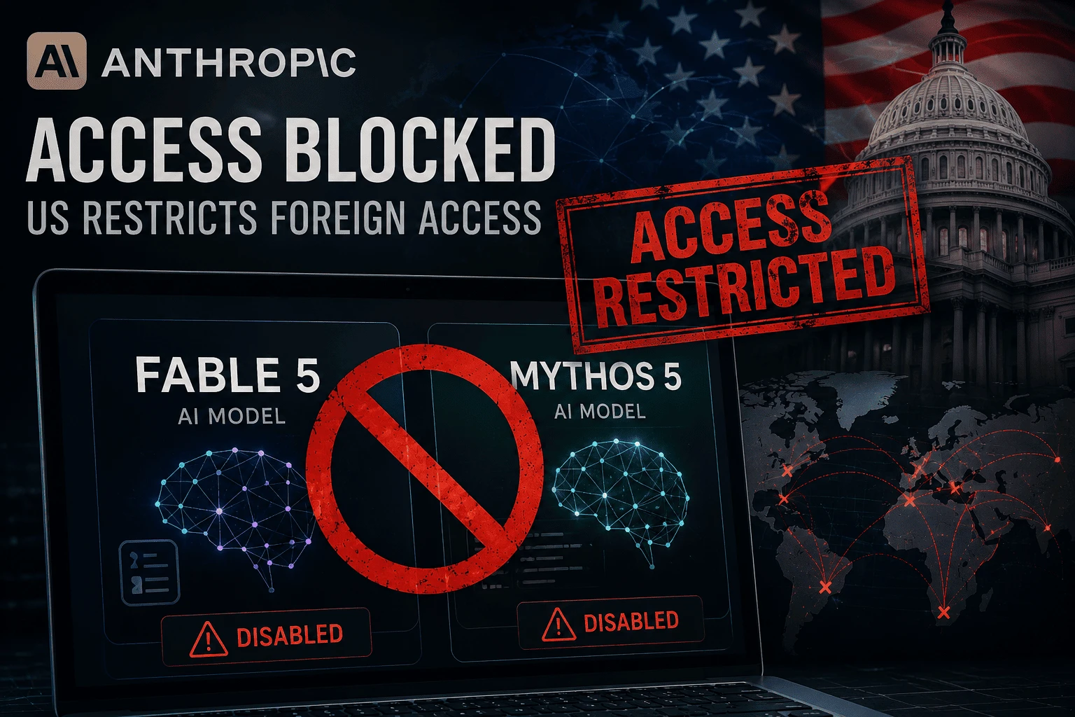 Anthropic Disables Top AI Models After US Restricts Foreign Access